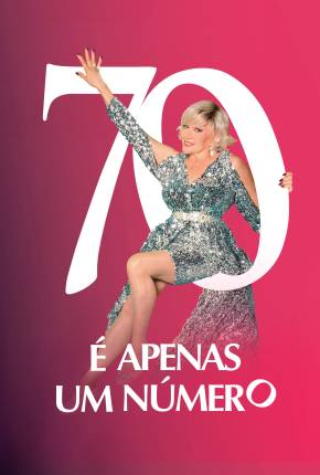 70 é Apenas um Número