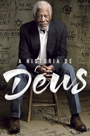 A História de Deus com Morgan Freeman - 1ª Temporada