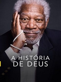 A História de Deus com Morgan Freeman - 2ª Temporada