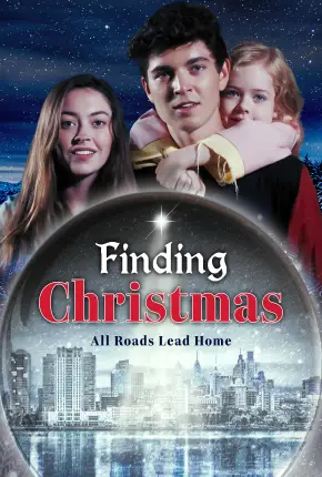 A Magia do Natal - Finding Christmas