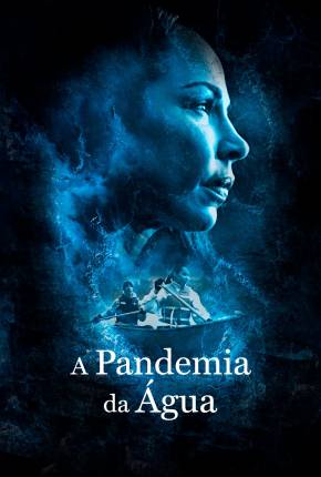 A Pandemia da Água
