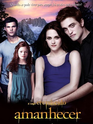 A Saga Crepúsculo - Amanhecer - Parte 1 e 2