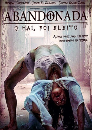 Abandonada - O Mal Foi Eleito