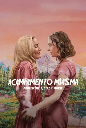 Acampamento Miasma: Adolescência, Sexo e Morte
