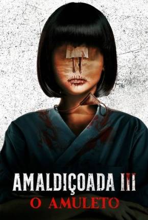 Amaldiçoada 3 - O Amuleto