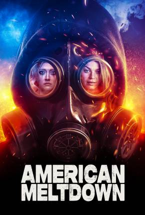 American Meltdown - Legendado e Dublado