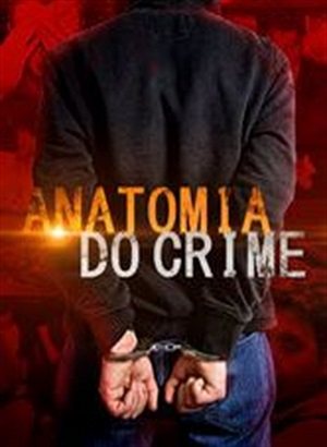 Anatomia do Crime