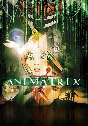 Animatrix - A História Antes de Matrix
