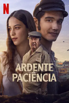Ardente Paciência - Ardiente Paciencia