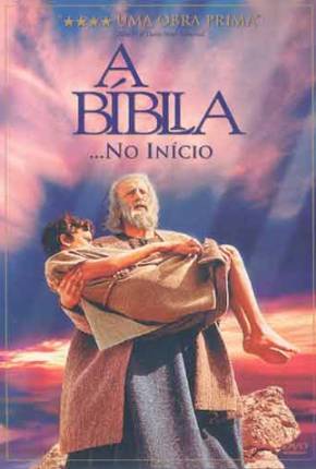 A Bíblia... No Início / The Bible in the Beginning...