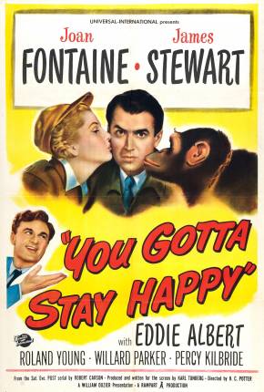 A Conquista da Felicidade / You Gotta Stay Happy - Legendado