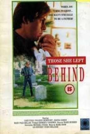 A Dor de uma Saudade / Those She Left Behind