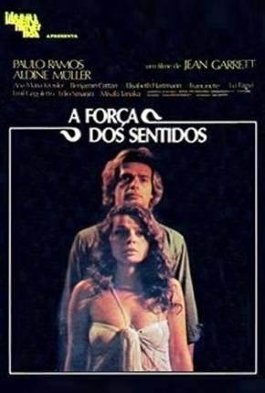 A Força dos Sentidos