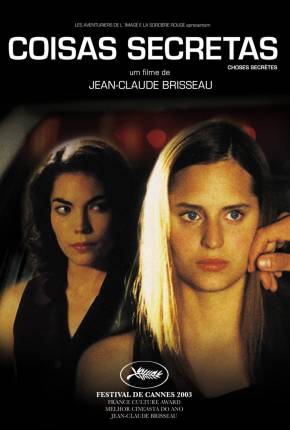 Coisas Secretas / Choses secrètes - Legendado