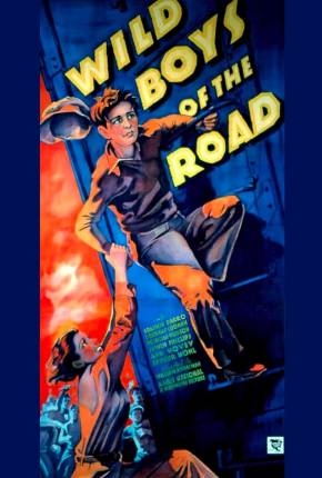 Idade Perigosa / Wild Boys of the Road - Legendado