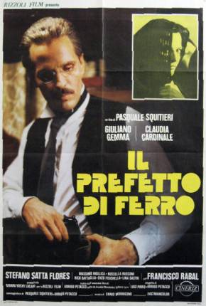 O Prefeito de Ferro / Il prefetto di ferro