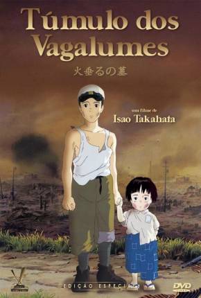 Túmulo dos Vagalumes / Hotaru no haka