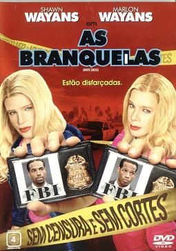 As Branquelas - Versão Sem Cortes
