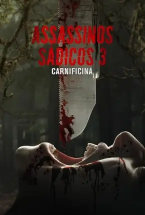 Assassinos Sádicos 3 - Carnificina