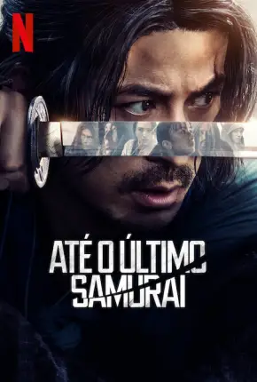 Até o Último Samurai - 1ª Temporada