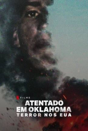 Atentado em Oklahoma - Terror nos EUA