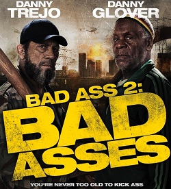 Bad Ass 2 - Ação em Dobro