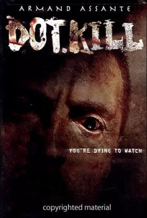 Dot.Kill - Conexão com a Morte / Assassino Digital