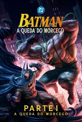 Batman: A Queda do Morcego - Parte 1