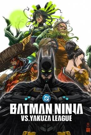 Batman Ninja vs A Liga Yakuza