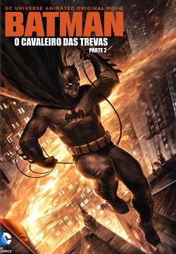 Batman - O Cavaleiro das Trevas - Parte 2