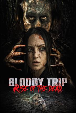Bloody Trip - Rise of the Dead - Legendado