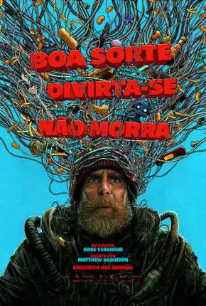 Boa Sorte, Divirta-se, Não Morra - Legendado