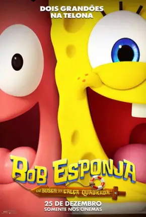 Bob Esponja - Em Busca da Calça Quadrada