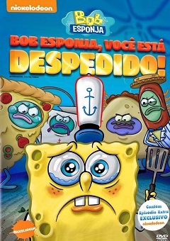 Bob Esponja, Você Está Despedido