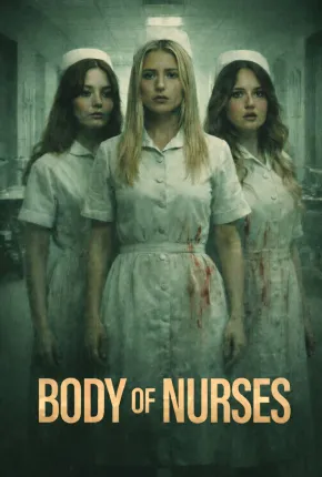 Body Of Nurses - Legendado