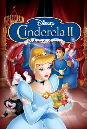 Cinderela II: Os Sonhos Se Realizam