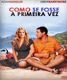 Como Se Fosse a Primeira Vez