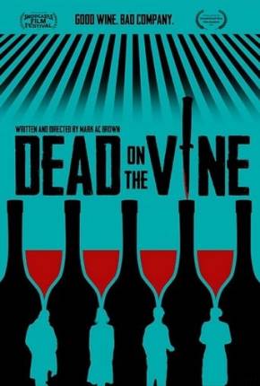 Dead on the Vine - Legendado