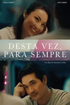 Desta Vez, Para Sempre
