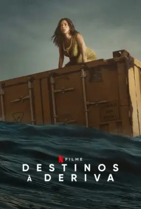 Destinos à Deriva - Nowhere