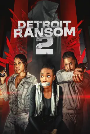 Detroit Ransom 2 - Legendado