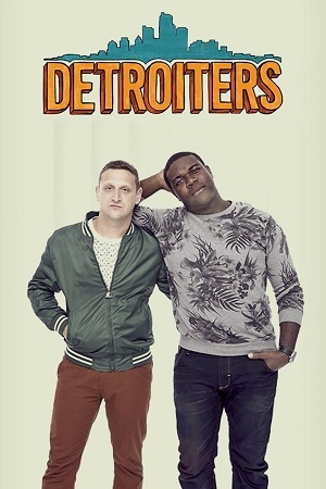 Detroiters - 1ª Temporada Legendada