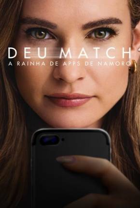 Deu Match - A Rainha de Apps de Namoro