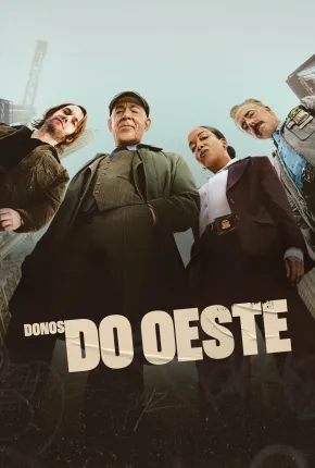 Donos do Oeste - 1ª Temporada
