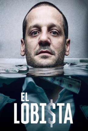 El Lobista - 1ª Temporada Completa