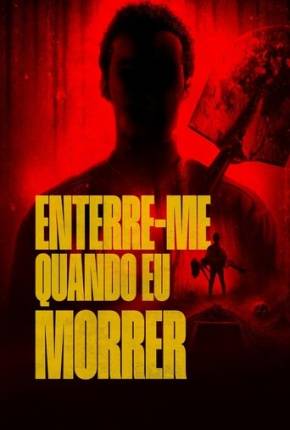 Enterre-me Quando Eu Morrer