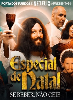 Especial de Natal Porta dos Fundos - Se beber Não Ceie