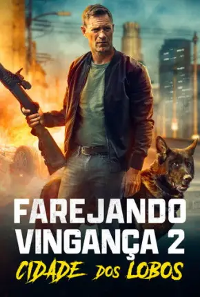 Farejando Vingança 2 - Cidade dos Lobos