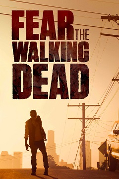 Fear The Walking Dead - Primeira Temporada