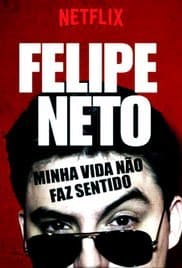 Felipe Neto - Minha Vida Não Faz Sentido